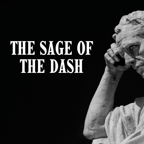The Sage of The&nbsp;Dash