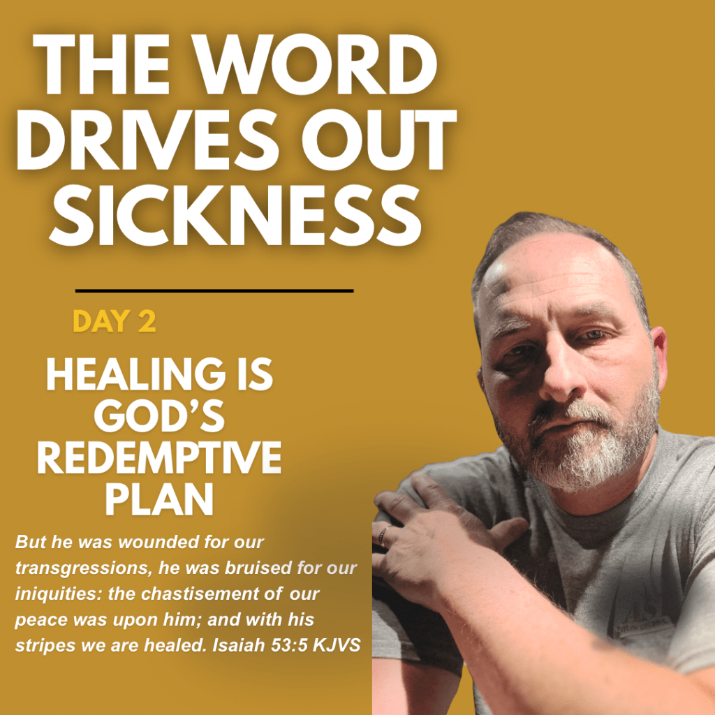 DAY 2 — Healing Is God’s Redemptive&nbsp;Plan